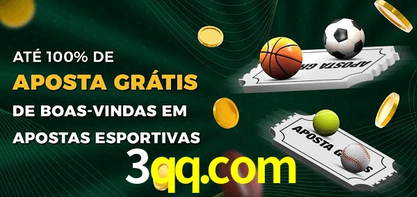 3qq.com Ate 100% de Aposta Gratis